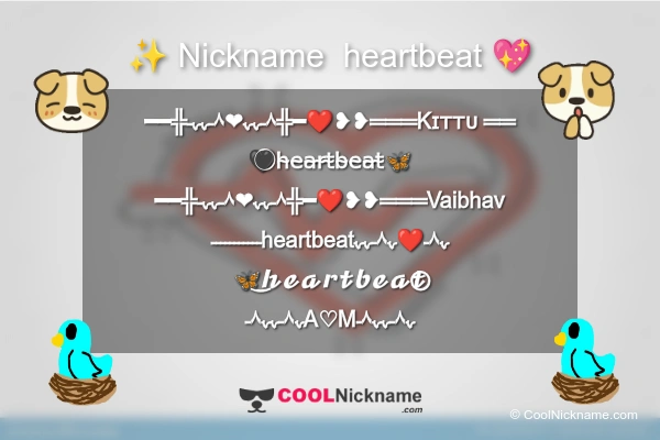 Stylish Nickname for  heartbeat