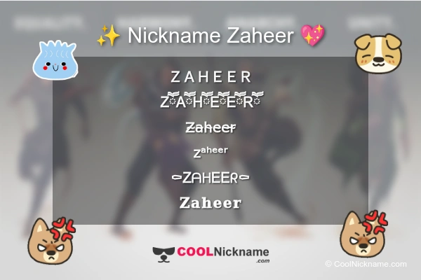 Stylish Nickname for Zaheer