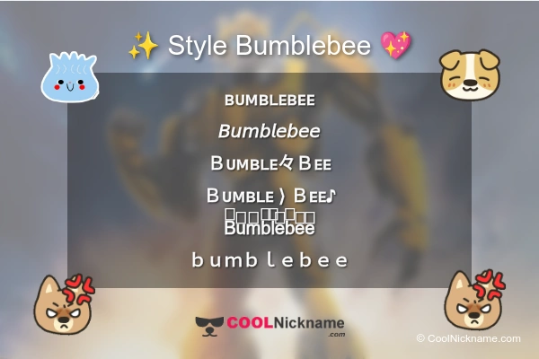 Stylish Nickname for Bumblebee