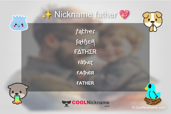 Stylish Nickname for father