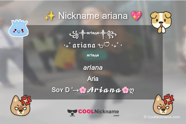 Stylish Nickname for ariana