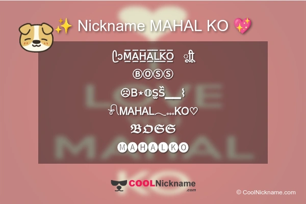 Stylish Nickname for MAHAL KO
