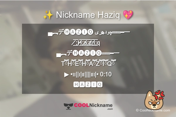 Stylish Nickname for Haziq