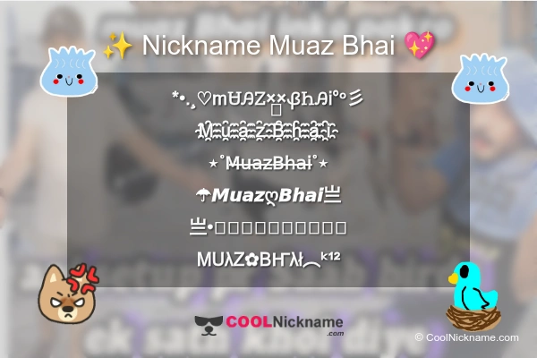 Stylish Nickname for Muaz Bhai