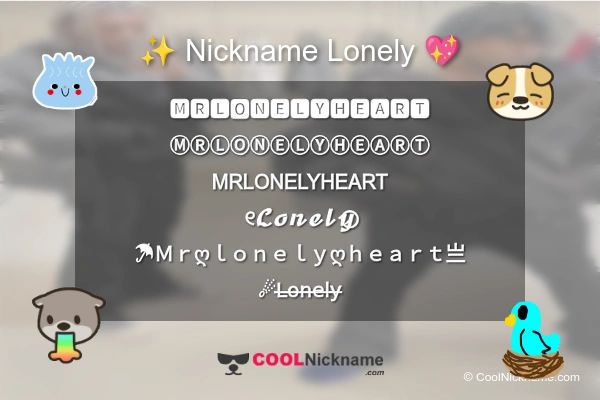 Stylish Nickname for Lonely