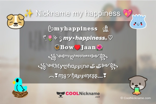 Stylish Nickname for my happiness