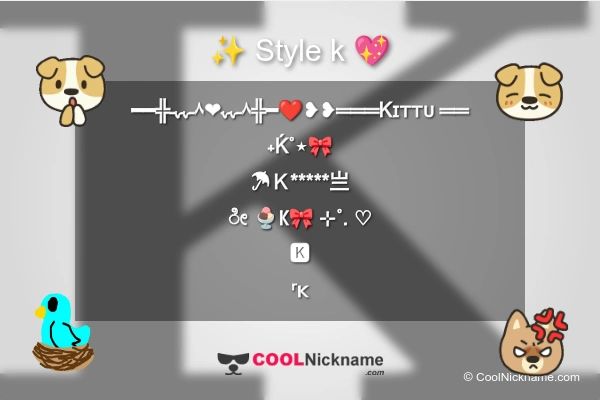 Stylish Nickname for k
