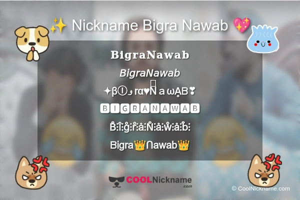 Stylish Nickname for Bigra Nawab