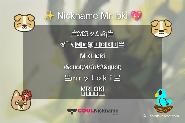 Stylish Nickname for Mr loki
