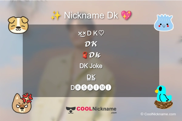 Stylish Nickname for Dk