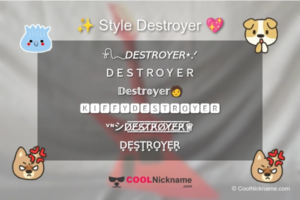 Stylish Nickname for Destroyer