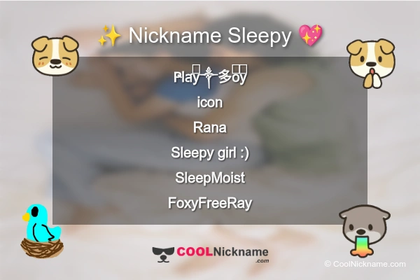 Stylish Nickname for Sleepy