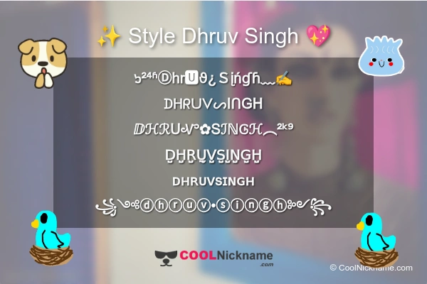 Stylish Nickname for Dhruv Singh