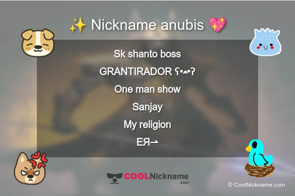 Stylish Nickname for anubis
