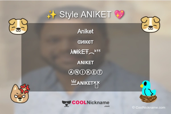 Stylish Nickname for ANIKET