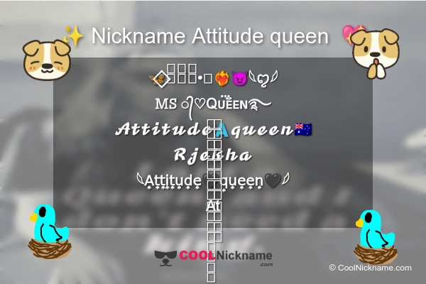 Stylish Nickname for Attitude queen 