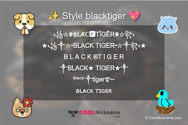 Stylish Nickname for blacktiger