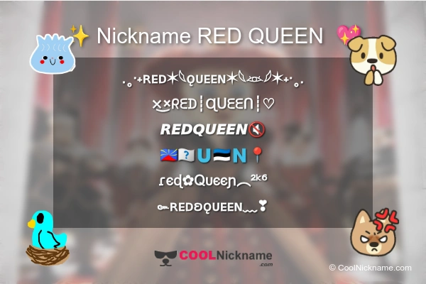 Stylish Nickname for RED QUEEN 