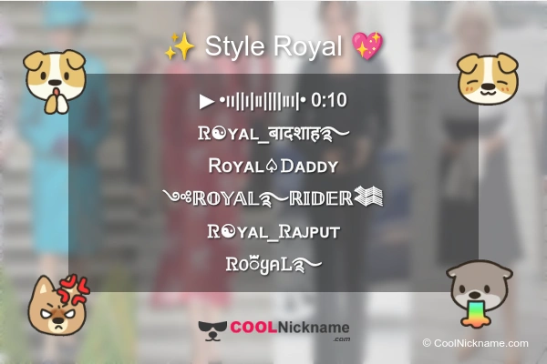 Stylish Nickname for Royal