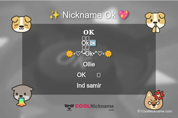 Stylish Nickname for Ok