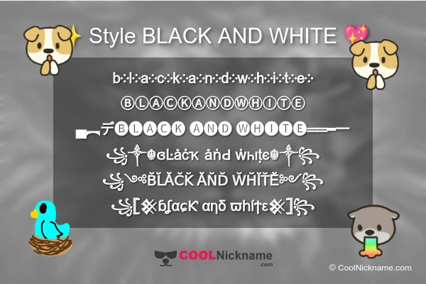 Stylish Nickname for BLACK AND WHITE