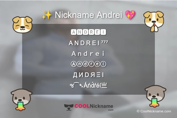 Stylish Nickname for Andrei