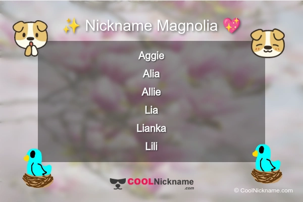 Stylish Nickname for Magnolia