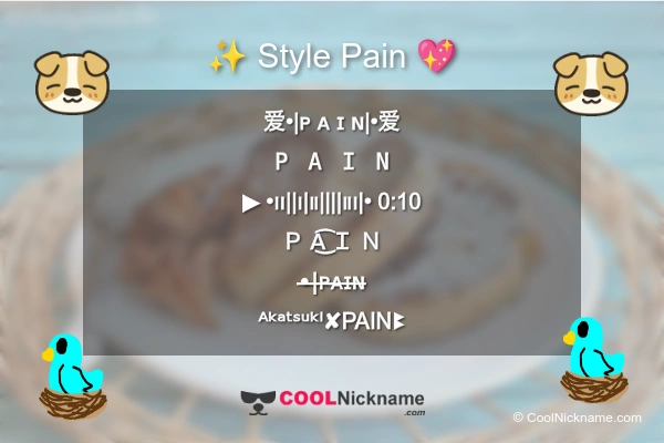 Stylish Nickname for Pain