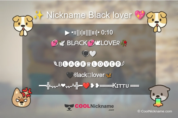 Stylish Nickname for Black lover