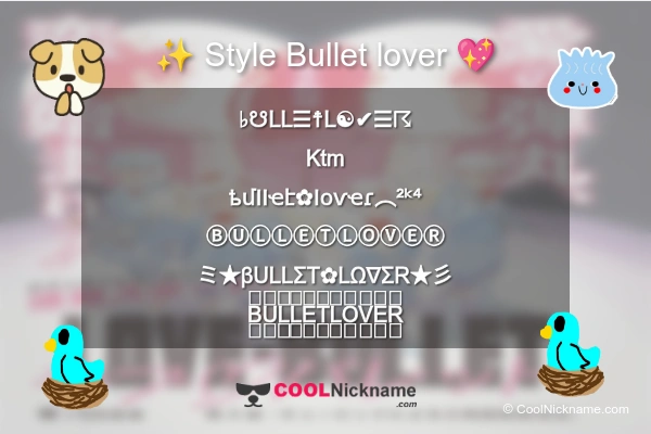 Stylish Nickname for Bullet lover