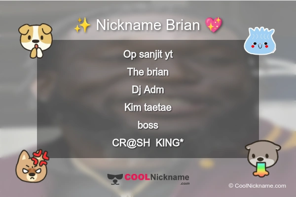 Stylish Nickname for Brian