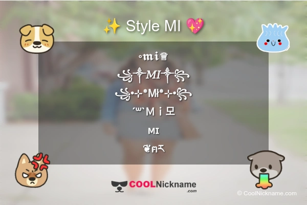 Stylish Nickname for MI