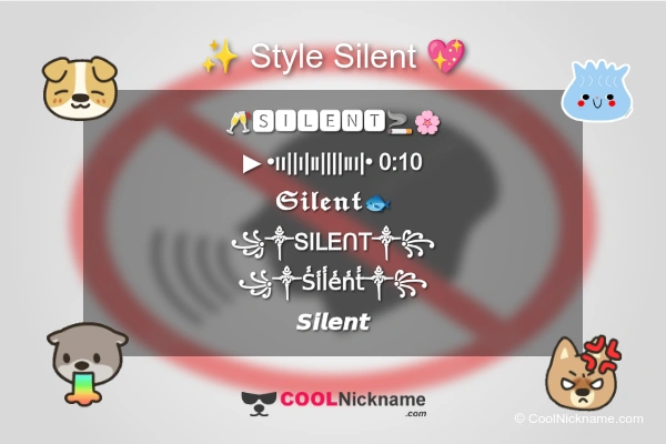 Stylish Nickname for Silent