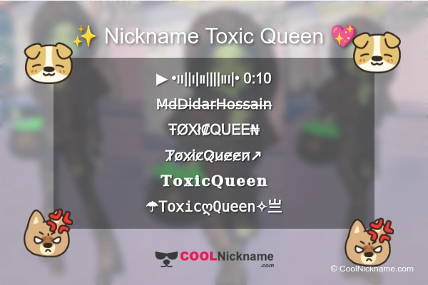 Stylish Nickname for Toxic Queen