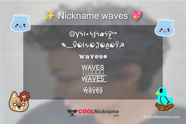 Stylish Nickname for waves