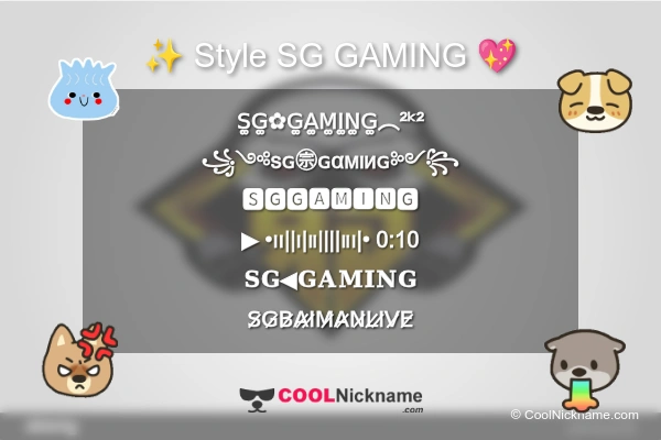 Stylish Nickname for SG GAMING
