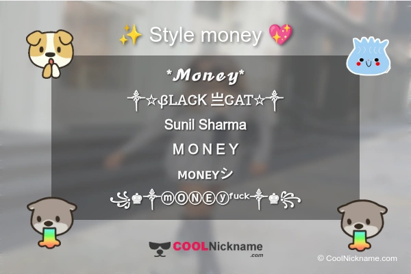 Stylish Nickname for money