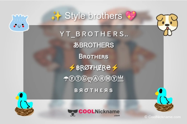 Stylish Nickname for brothers