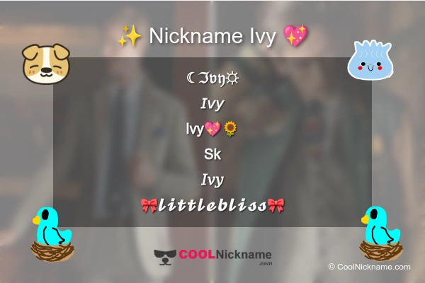 Stylish Nickname for Ivy