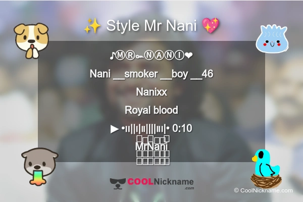 Stylish Nickname for Mr Nani