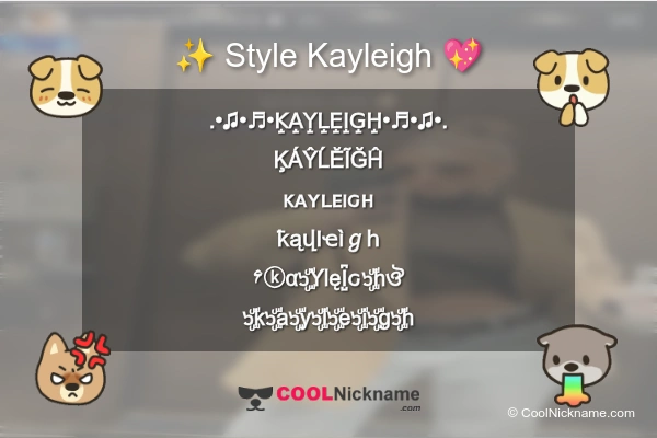 Stylish Nickname for Kayleigh